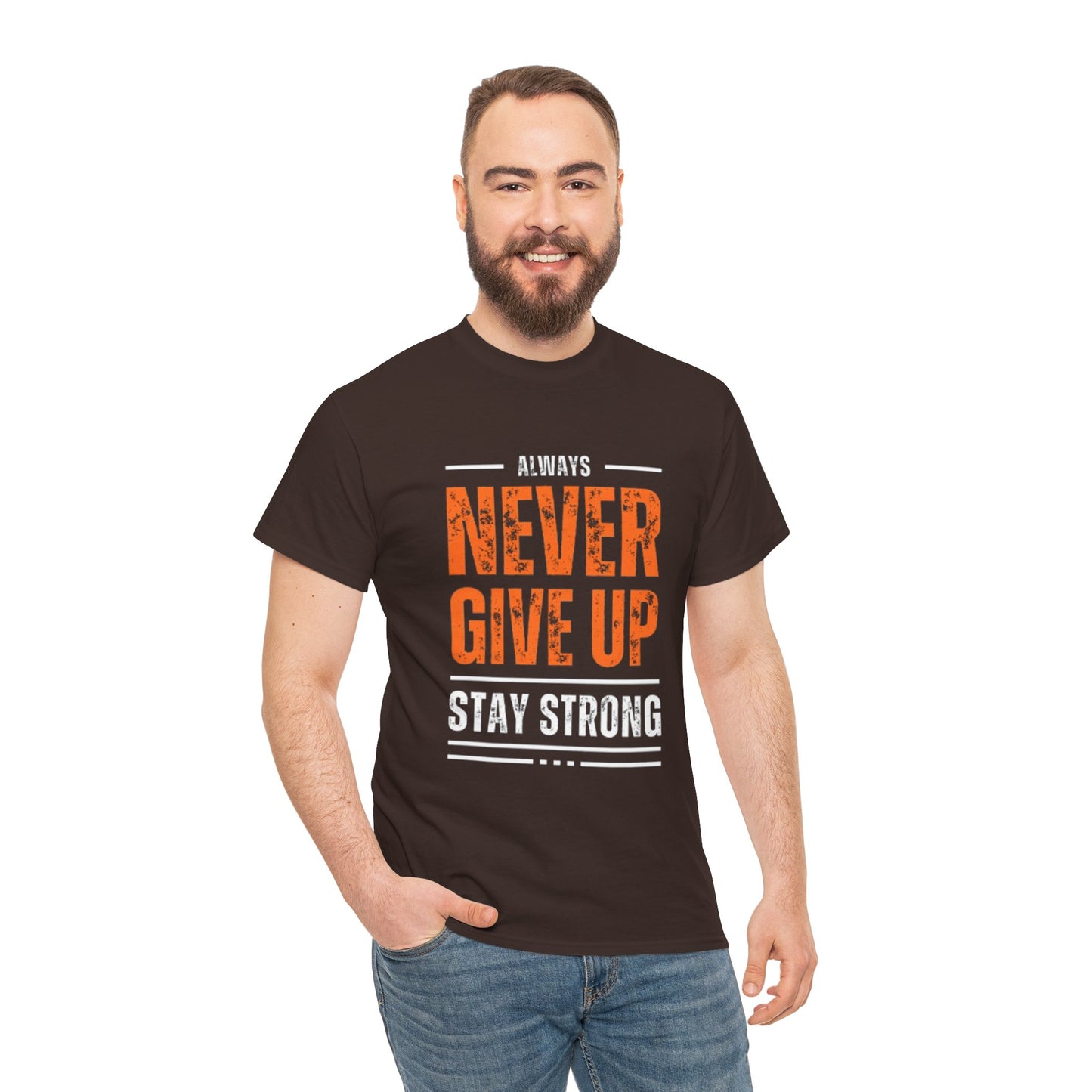 Always Never Give Up Men Tee, Motivational T-Shirt, Stay Strong Cotton Shirt, Casual Wear