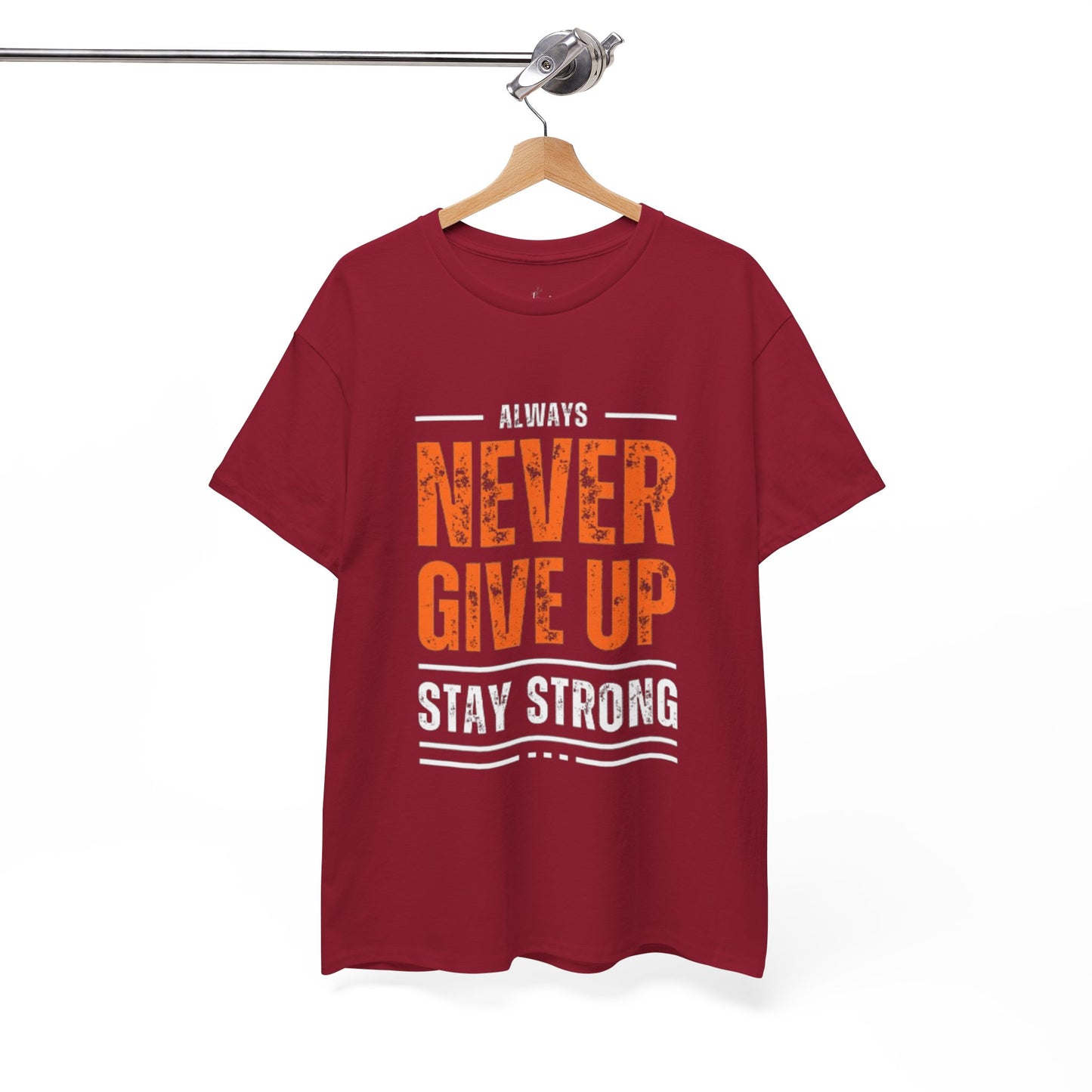 Always Never Give Up Men Tee, Motivational T-Shirt, Stay Strong Cotton Shirt, Casual Wear
