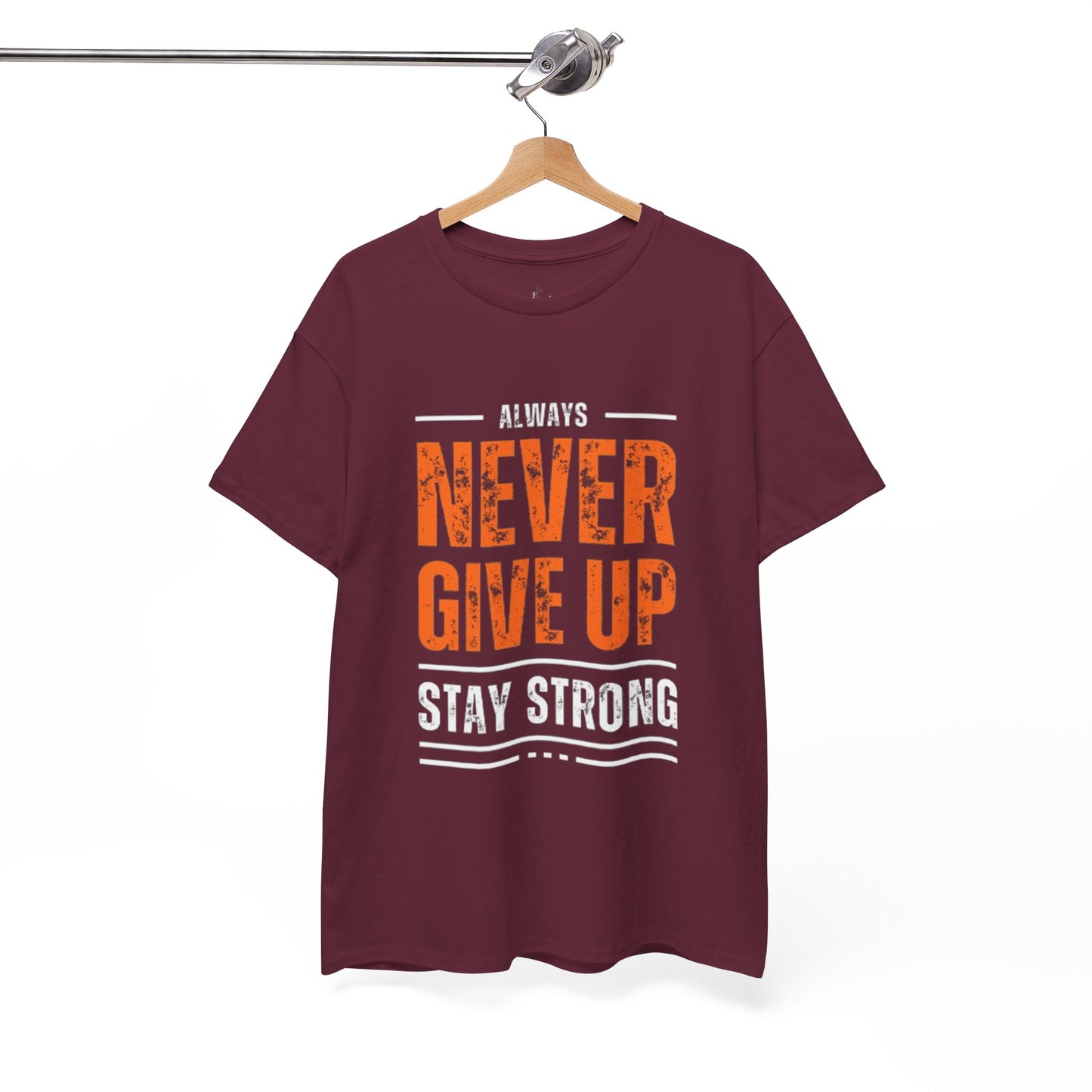 Always Never Give Up Men Tee, Motivational T-Shirt, Stay Strong Cotton Shirt,  Casual Wear