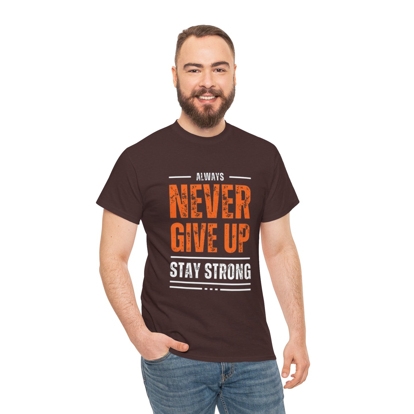 Always Never Give Up Men Tee, Motivational T-Shirt, Stay Strong Cotton Shirt,  Casual Wear