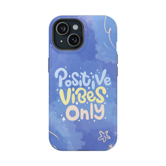 Positive Vibes Phone Case: Durable, Unique Accessories, Phone Protection