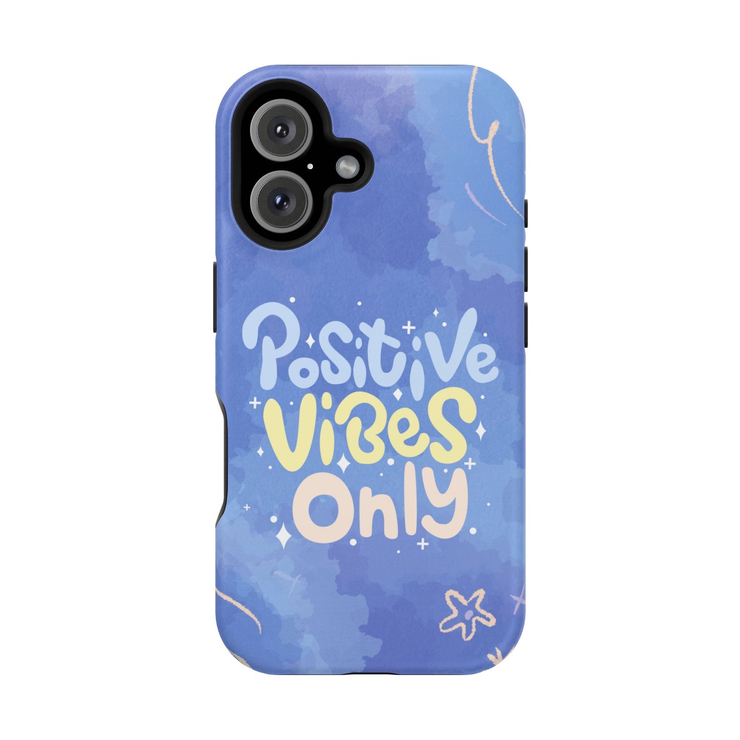 Positive Vibes Phone Case: Durable, Unique Accessories, Phone Protection