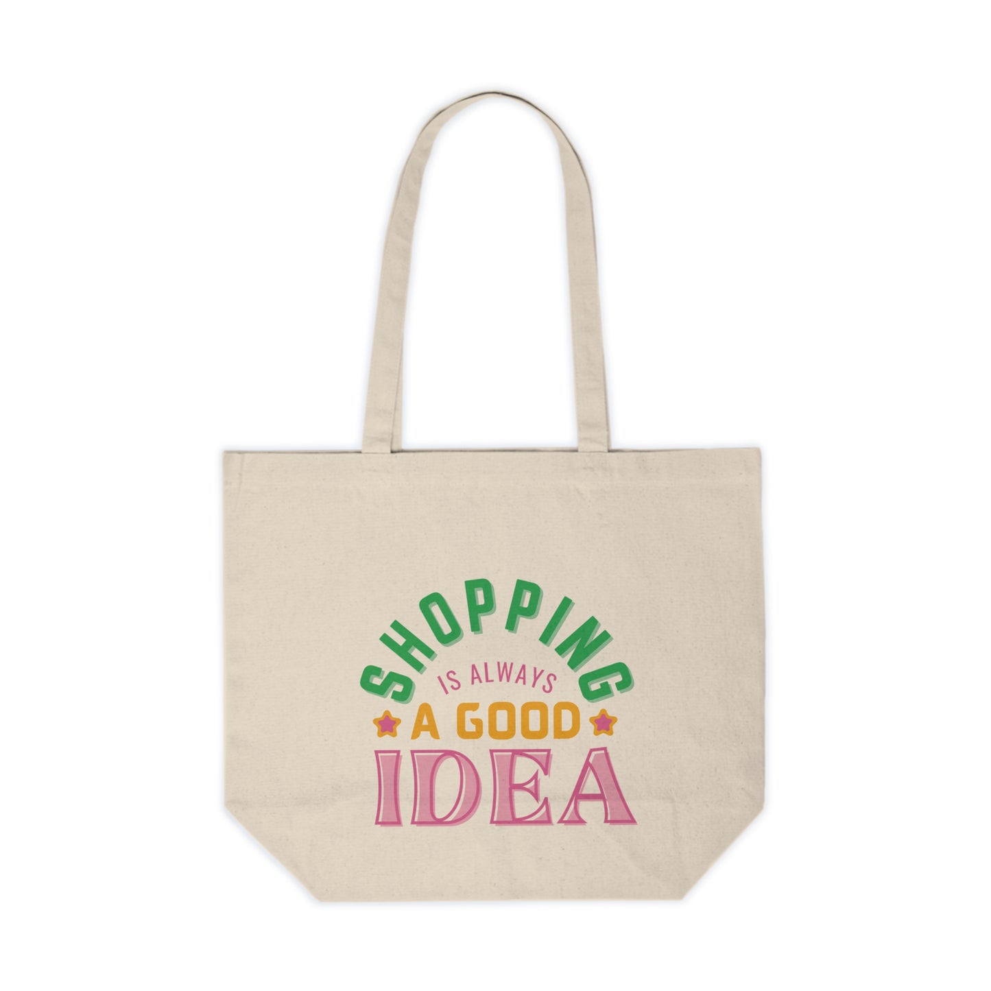 Cheerful Canvas Shopping Tote | Eco-Friendly Reusable Bag | Grocery Tote | Gift for Her | Shopping is Always a Good Idea