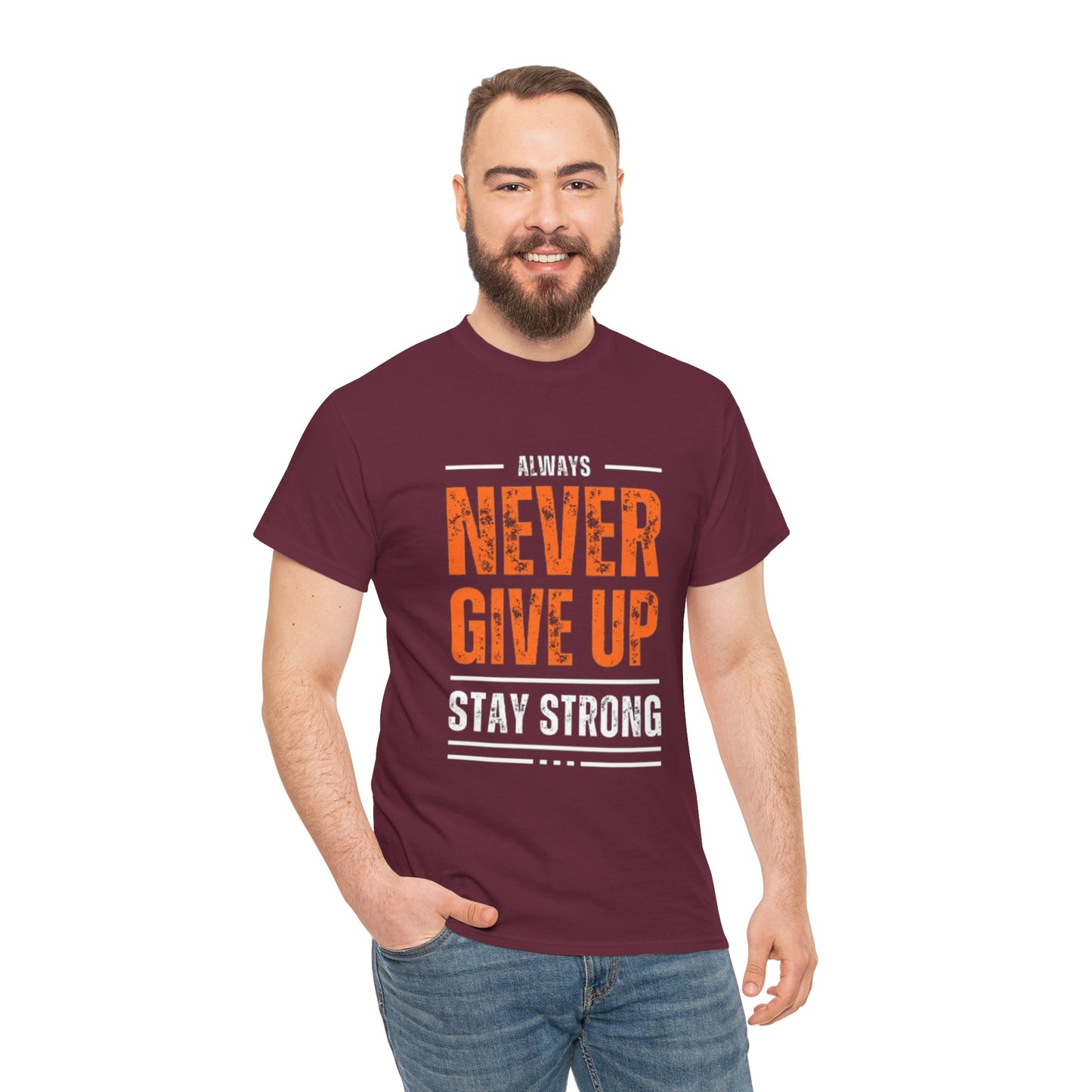 Always Never Give Up Men Tee, Motivational T-Shirt, Stay Strong Cotton Shirt,  Casual Wear