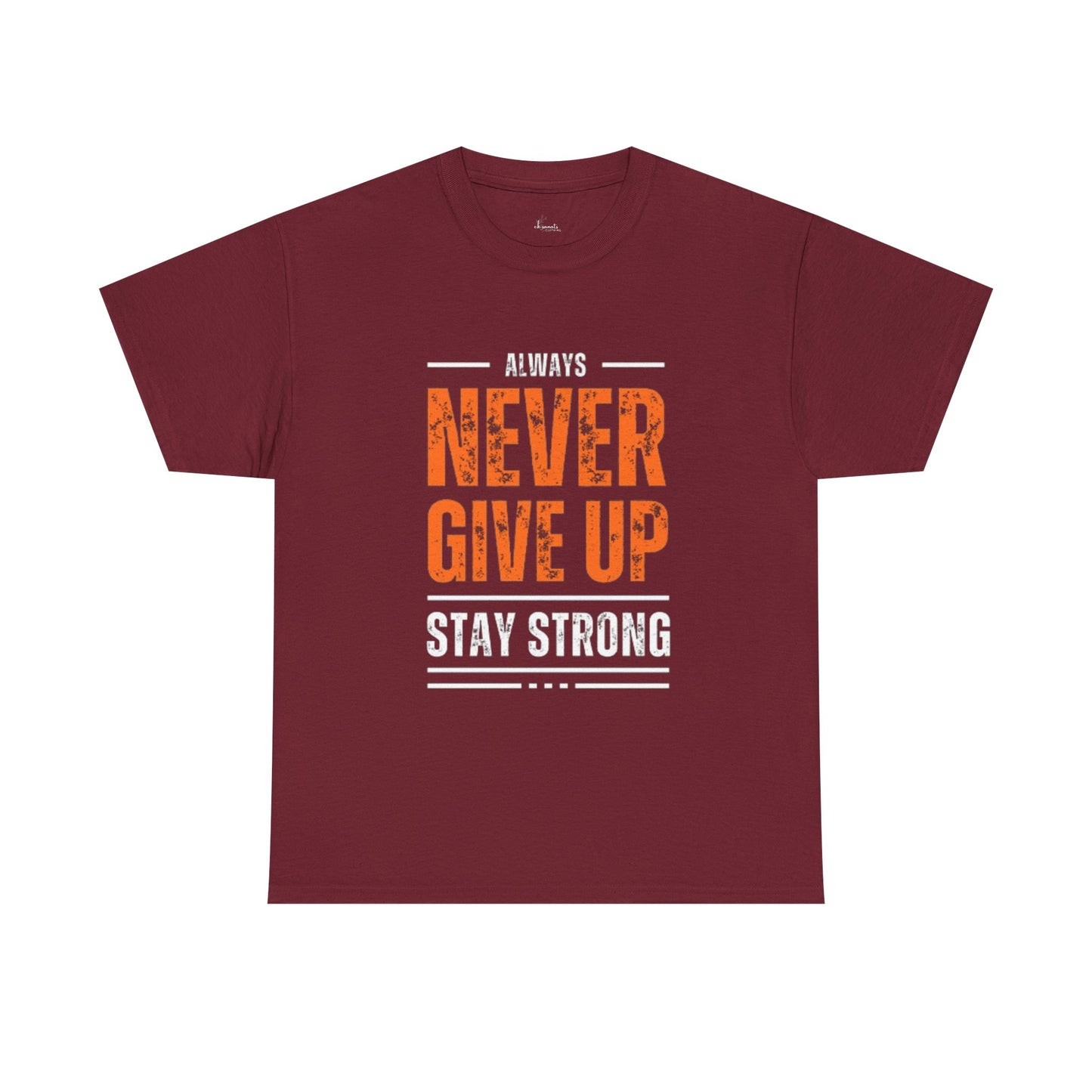 Always Never Give Up Men Tee, Motivational T-Shirt, Stay Strong Cotton Shirt,  Casual Wear