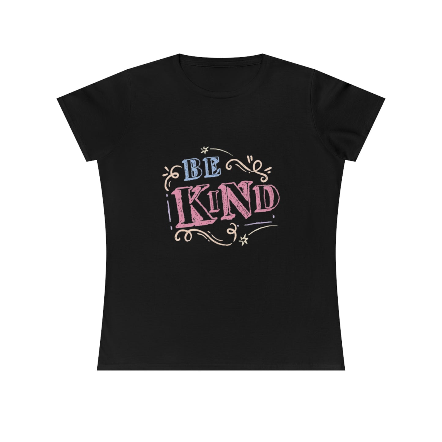 Ladies' Be Kind Cotton T-Shirt -  Tee, Gift for Friends, Casual Wear, Positive Vibes, Everyday Comfort