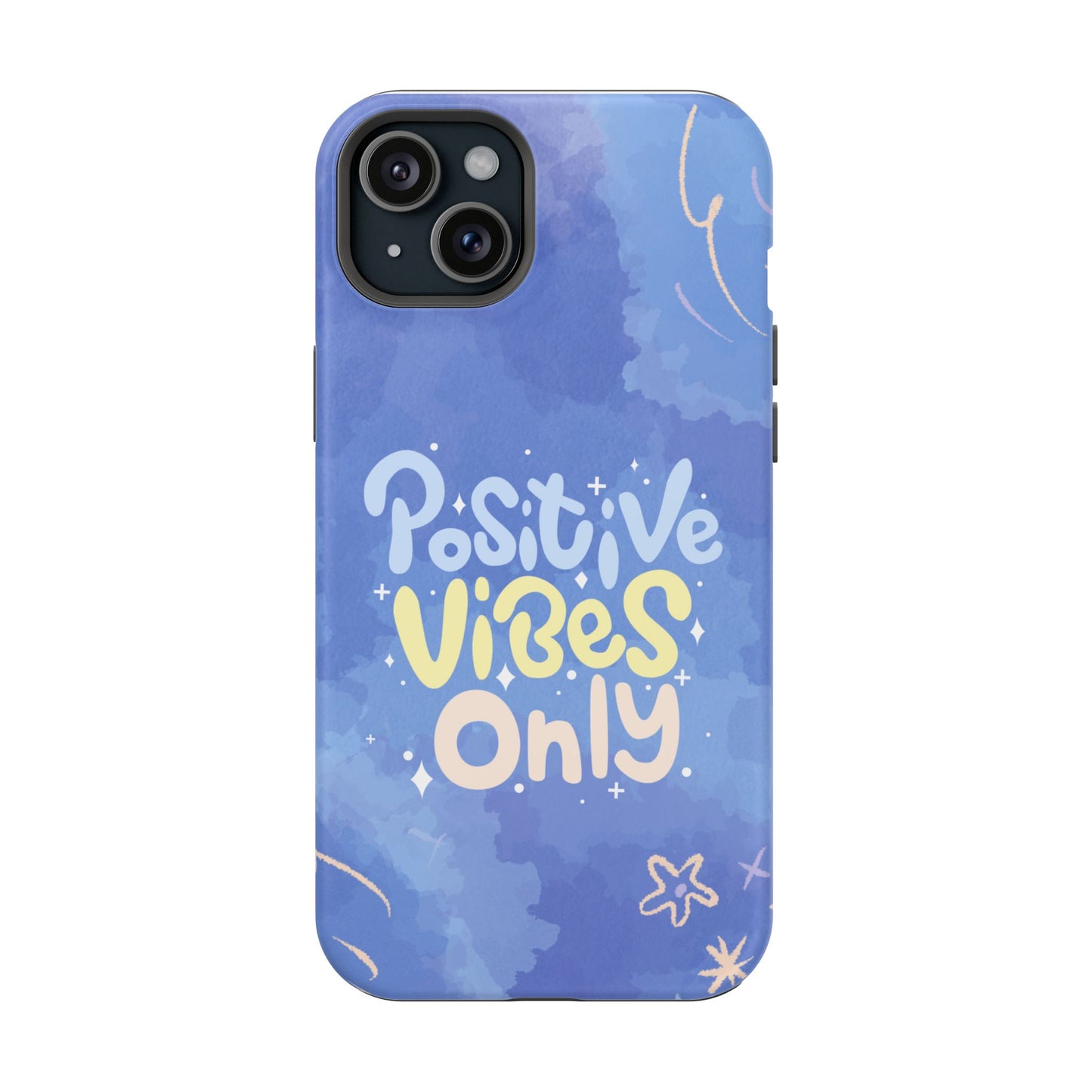 Positive Vibes Phone Case: Durable, Unique Accessories, Phone Protection