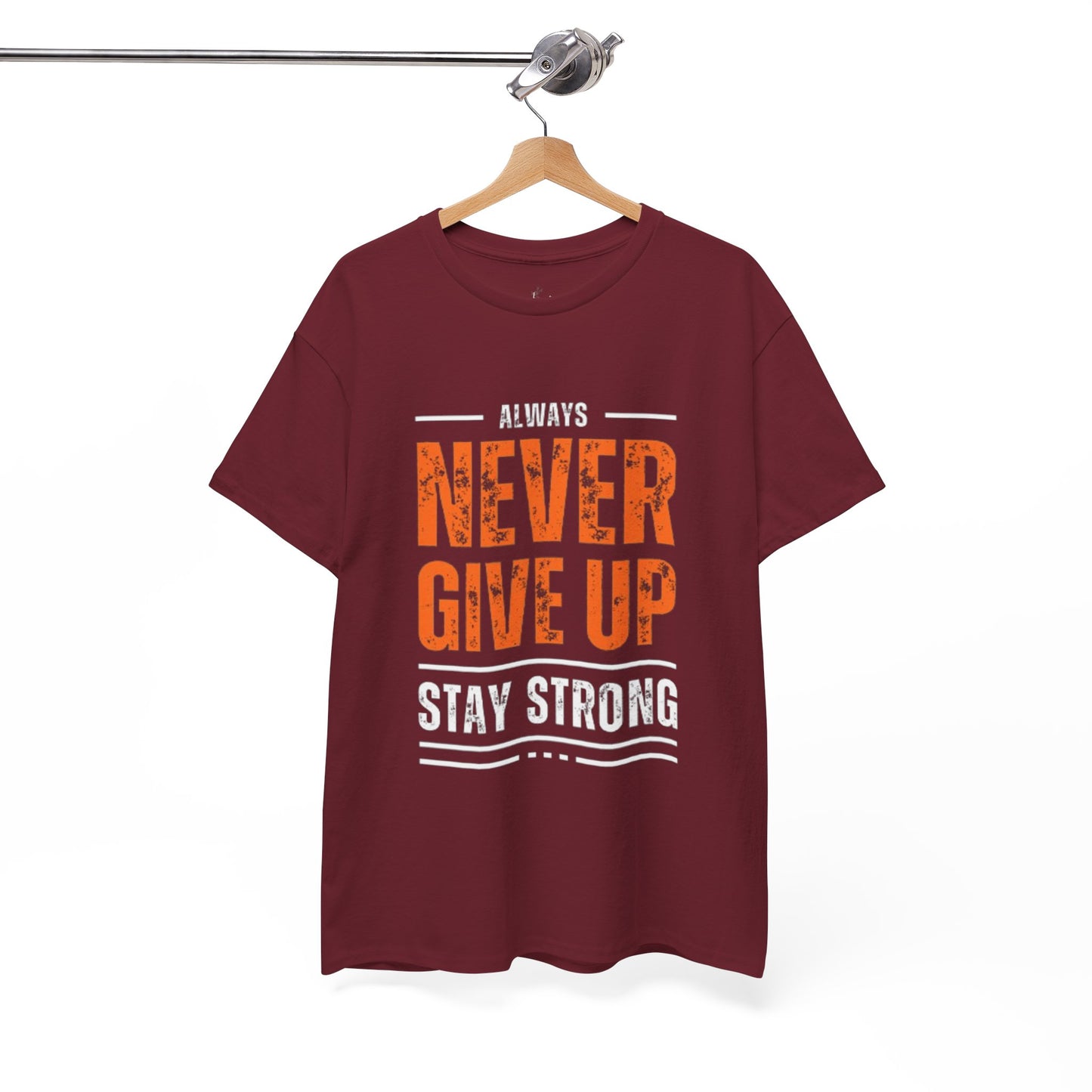 Always Never Give Up Men Tee, Motivational T-Shirt, Stay Strong Cotton Shirt,  Casual Wear