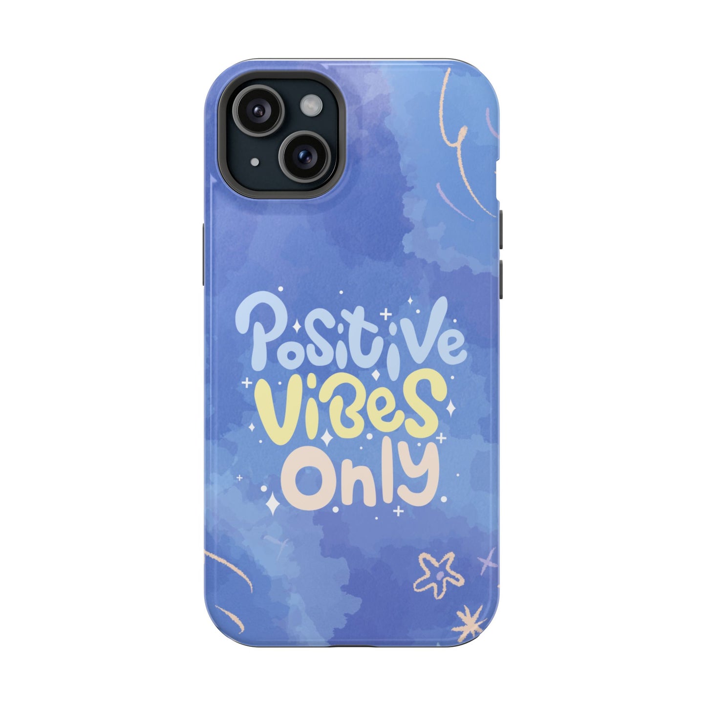 Positive Vibes Phone Case: Durable, Unique Accessories, Phone Protection
