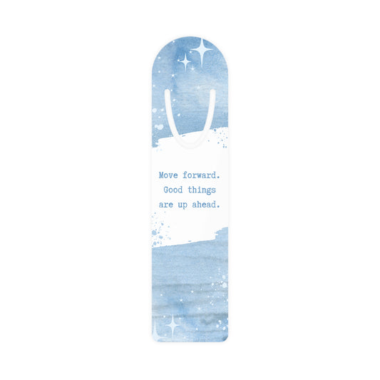 Motivational Bookmark - Move Forward, Positive Quote, Reading Accessories