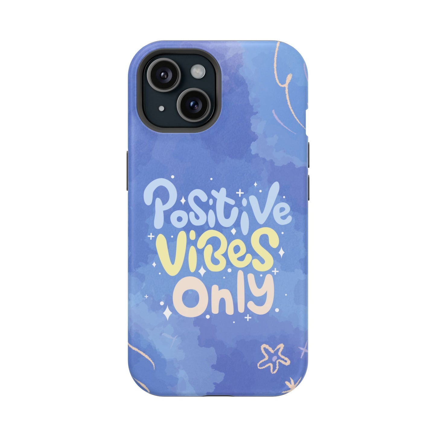 Positive Vibes Phone Case: Durable, Unique Accessories, Phone Protection
