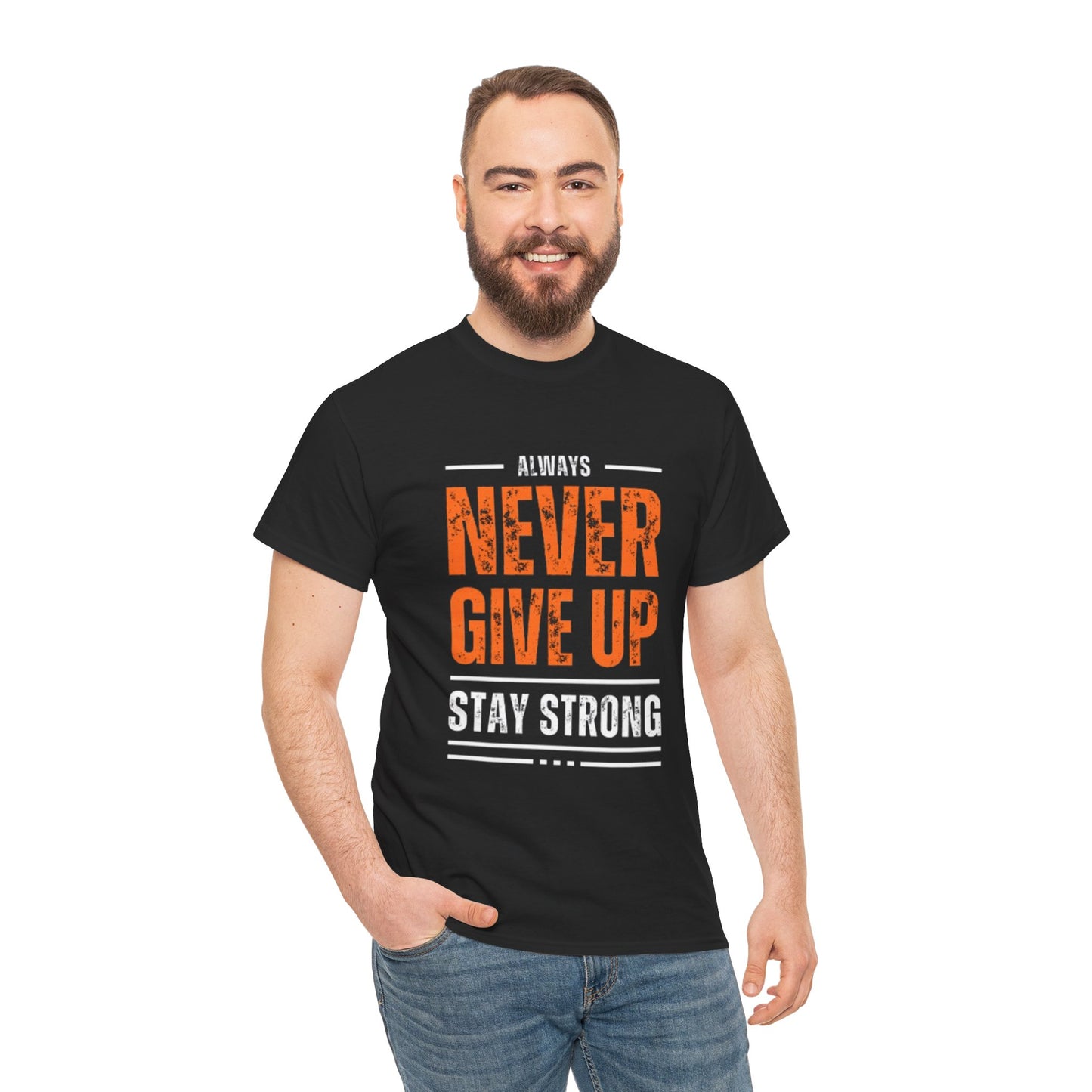 Always Never Give Up Men Tee, Motivational T-Shirt, Stay Strong Cotton Shirt,  Casual Wear
