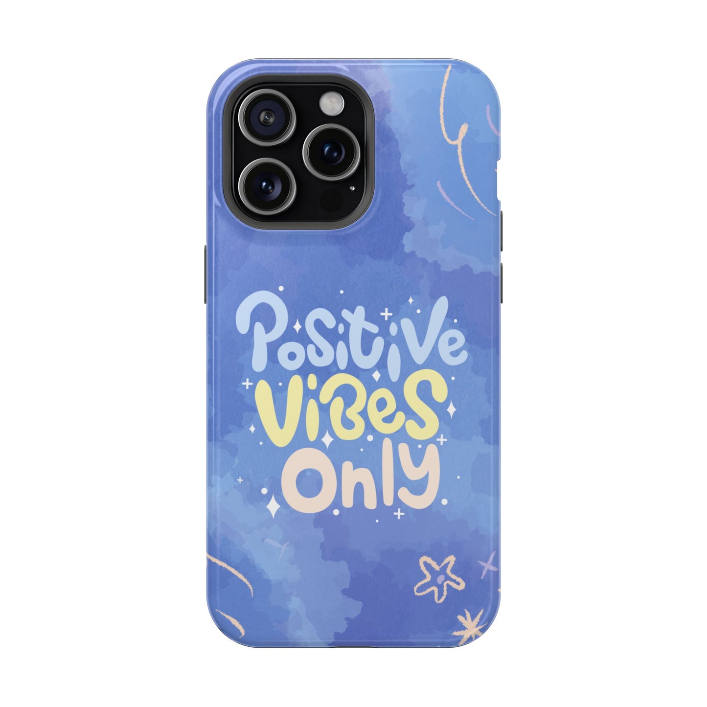 Positive Vibes Phone Case: Durable, Unique Accessories, Phone Protection